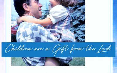 Fatherhood is a Gift – Courage is a Choice