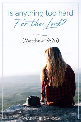 Text on image reads: Is anything too hard for the Lord pin