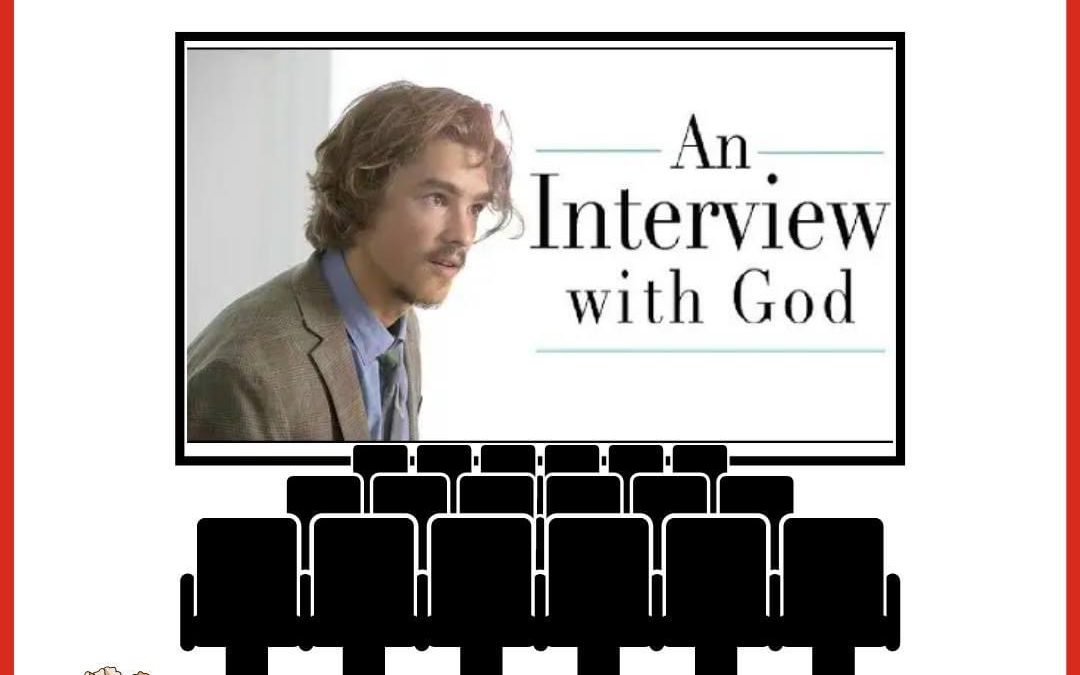 An Interview with God – Christian Movie Review