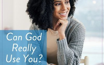 Can God really use you?
