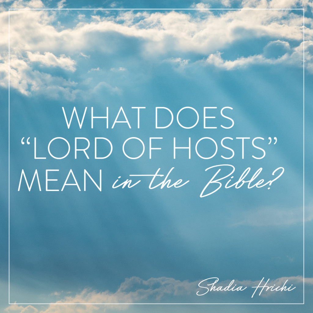 What does Lord of Hosts mean in the Bible text with an image of the sky and clouds